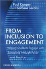 Buchcover From Inclusion to Engagement: Helping Students Engage with Schooling through Policy and Practice