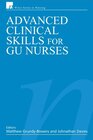 Buchcover Advanced Clinical Skills for GU Nurses (Wiley Series in Nursing)