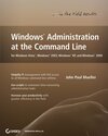 Buchcover Windows Administration at the Command Line for Windows Vista , Windows 2003, Windows XP, and Windows 2000