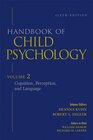 Buchcover Handbook of Child Psychology, Volume 2, Cognition, Perception, and Language