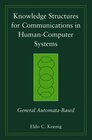 Buchcover Knowledge Structures for Communications in Human-Computer Systems