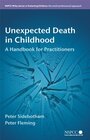 Buchcover Unexpected Death in Childhood: A Handbook for Practitioners (Wiley Child Protection & Policy Series)