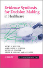 Buchcover Evidence Synthesis for Decision Making in Healthcare