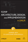 Buchcover TCP/IP Architecture, Design and Implementation in Linux