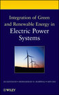Buchcover Integration of Green and Renewable Energy in Electric Power Systems