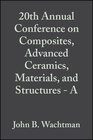 Buchcover 20th Annual Conference on Composites, Advanced Ceramics, Materials, and Structures - A, Volume 17, Issue 3
