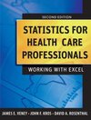 Buchcover Statistics for Health Care Professionals: Working With Excel (Public Health/Epidemiology and Biostatistics)