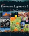 Buchcover Adobe Photoshop Lightroom 2 for Digital Photographers Only