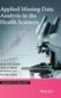 Buchcover Applied Missing Data Analysis in the Health Sciences