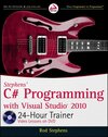 Buchcover Stephens' C# Programming with Visual Studio 2010 24-Hour Trainer