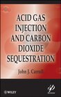 Buchcover Acid Gas Injection and Carbon Dioxide Sequestration (Wiley-Scrivener)
