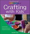 Buchcover Teach Yourself VISUALLY Crafting with Kids (Teach Yourself VISUALLY Consumer)
