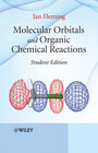 Buchcover Molecular Orbitals and Organic Chemical Reactions, Student Edition