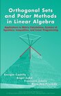 Buchcover Orthogonal Sets and Polar Methods in Linear Algebra