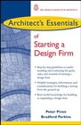 Buchcover Architect's Essentials of Starting, Assessing and Transitioning a Design Firm