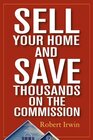 Buchcover Sell Your Home and Save Thousands on the Commission