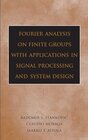 Buchcover Fourier Analysis on Finite Groups with Applications in Signal Processing and System Design