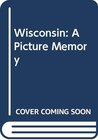 Buchcover Wisconsin: A Picture Memory
