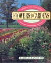 Buchcover Flowers & Gardens: Growing and Using Flowers, Herbs, and Vegetables (American Country Living)