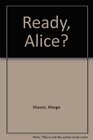 Buchcover Ready, Alice?