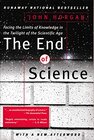 Buchcover The End of Science: Facing the Limits of Knowledge in the Twilight of the Scientific Age (Helix Books)