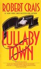 Buchcover Lullaby Town: An Elvis Cole and Joe Pike Novel (English Edition)