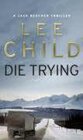 Buchcover Die Trying. Lee Child