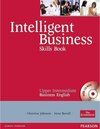 Buchcover Intelligent Business, Upper Intermediate: Skills Book, w. CD-ROM. Christine Johnson, Irene Barrall