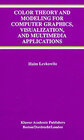 Buchcover Color Theory and Modeling for Computer Graphics, Visualization, and Multimedia Applications