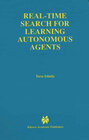 Buchcover Real-Time Search for Learning Autonomous Agents