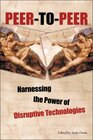 Buchcover Peer-to-Peer: Harnessing the Disruptive Potential of Collaborative Networking
