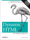 Buchcover Dynamic HTML: The Definitive Reference