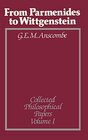 Buchcover From Parmenides to Wittgenstein, Volume 1: Collected Philosophical Papers (Collected Philosophical Papers of G. E. M. An