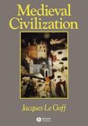 Buchcover Medieval Civilization, 400-1500. Jacques Le Goff