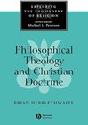 Buchcover Philosophical Theology And Christian Doctrine (Exploring the Philosophy of Religion)