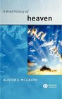 Buchcover A Brief History of Heaven. Alister E. McGrath