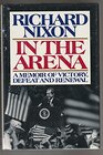 Buchcover In the Arena: A Memoir of Victory, Defeat, and Renewal