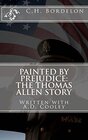 Buchcover Painted By Prejudice: The Thomas Allen Story
