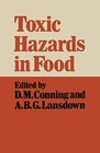 Buchcover Toxic Hazards in Food (Croom Helm Biology in Medicine Series)