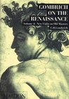 Buchcover Gombrich on the Renaissance Volume IV