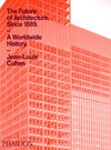 Buchcover The Future of Architecture Since 1889