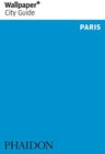 Buchcover Wallpaper* City Guide Paris 2013