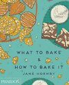 Buchcover What to Bake & How to Bake It