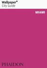 Buchcover Wallpaper* City Guide Miami