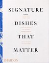 Buchcover Signature Dishes That Matter