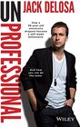 Buchcover UnProfessional: How a 26-Year-Old University Dropout Became a Self-Made Millionaire and How You Can Do the Same