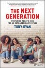 Buchcover The Next Generation: Preparing Today's Kids For An Extraordinary Future