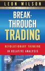 Buchcover Breakthrough Trading: Revolutionary Thinking in Relative Analysis (English Edition)