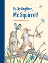 Buchcover It's Springtime, Mr. Squirrel!