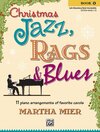 Buchcover Christmas Jazz, Rags & Blues, Book 1